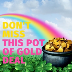 Pot of Gold Deal